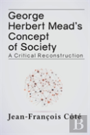 George Herbert Mead'S Concept Of Society