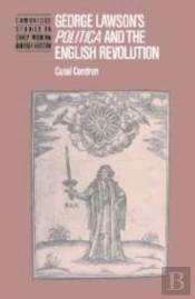 George Lawson'S 'Politica' And The English Revolution