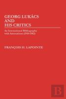 George Lukacs And His Critics