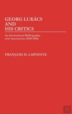 Bertrand.pt - George Lukacs And His Critics