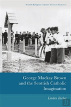 Bertrand.pt - George Mackay Brown And The Scottish Catholic Imagination