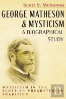 George Matheson And Mysticism-A Biographical Study