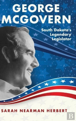 Bertrand.pt - George Mcgovern: South Dakota'S Legendar
