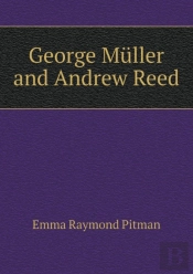 George Muller And Andrew Reed