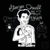 George Orwell And His Magic Penguin