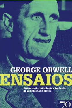 Bertrand.pt - George Orwell - Ensaios