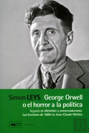 George Orwell O El Horror A La Politica