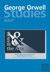 George Orwell Studies Vol.3 No.1