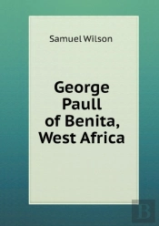 George Paull Of Benita, West Africa