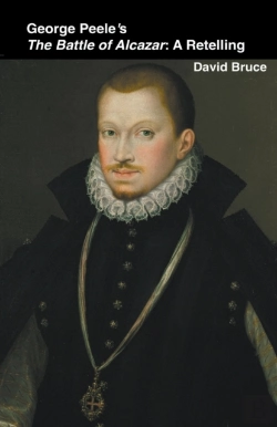 Bertrand.pt - George Peele’S The Battle Of Alcazar