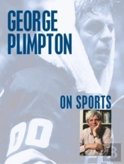 George Plimpton On Sports