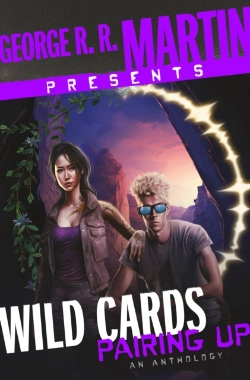 Bertrand.pt - George R. R. Martin Presents Wild Cards: Pairing Up