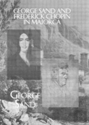 George Sand And Frederick Chopin In Majorca