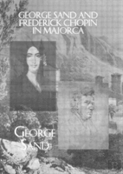 Bertrand.pt - George Sand And Frederick Chopin In Majorca