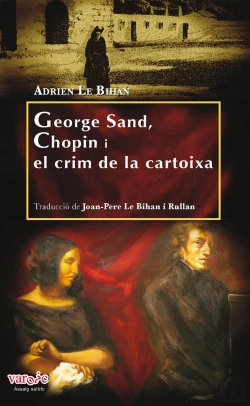 Bertrand.pt - George Sand, Chopin I El Crim De La Cartoixa