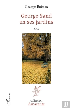 Bertrand.pt - George Sand En Ses Jardins