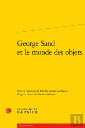 George Sand Et Le Monde Des Objets