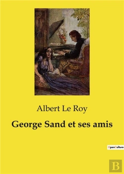 Bertrand.pt - George Sand Et Ses Amis