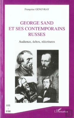 Bertrand.pt - George Sand Et Ses Contemporains Russes ; Audience, Echos, Reecritures