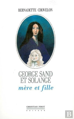 Bertrand.pt - George Sand Et Solange : Mere Et Fille