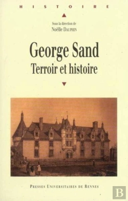 Bertrand.pt - George Sand ; Terroir Et Histoire