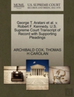 Bertrand.pt - George T. Aratani Et Al. V. Robert F. Kennedy. U.S. Supreme Court Transcript Of Record With Supporting Pleadings