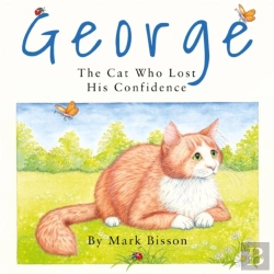 Bertrand.pt - George: The Cat Who Lost His Confidence