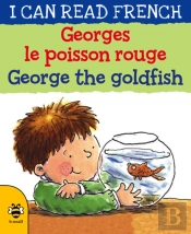 George The Goldfish/Georges Le Poisson Rouge