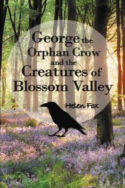 Bertrand.pt - George The Orphan Crow And The Creatures Of Blossom Valley