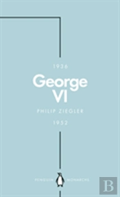 George Vi (Penguin Monarchs)