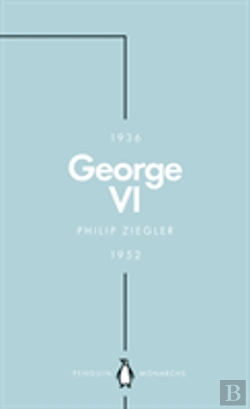 Bertrand.pt - George Vi (Penguin Monarchs)