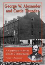 George W. Alexander And Castle Thunder