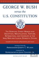 George W. Bush Vs. The U.S. Constitution