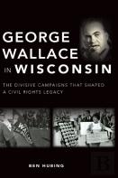 George Wallace In Wisconsin