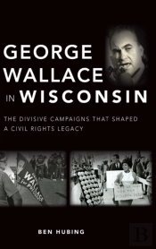 George Wallace In Wisconsin