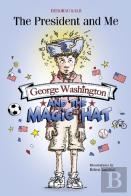 George Washington And The Magic Hat