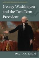 George Washington And The Two-Term Precedent