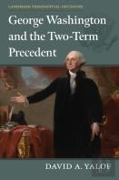 George Washington And The Two-Term Precedent