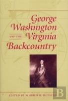 George Washington And The Virginia Backcountry