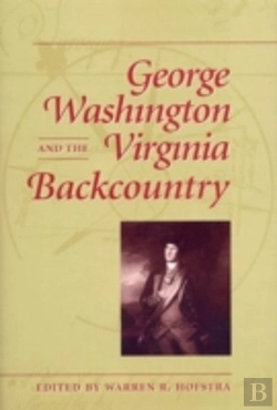 Bertrand.pt - George Washington And The Virginia Backcountry