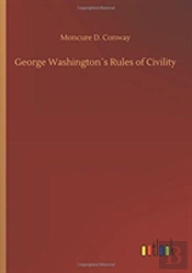 George Washingtonã¯Â¿Â½S Rules Of Civility
