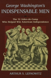 George Washington'S Indispensable Men