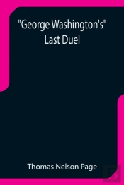 George Washington'S Last Duel