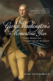George Washington'S Momentous Year