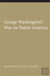 George Washington'S War On Native America