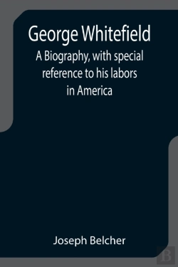 Bertrand.pt - George Whitefield: A Biography, With Spe