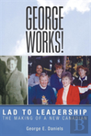 George Works! Lad To Leadership