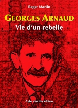 Bertrand.pt - Georges Arnaud, Vie D Un Rebelle