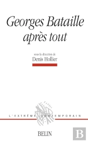 Georges Bataille : Après Tout