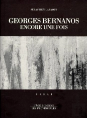 Georges Bernanos, Encore Une Fois